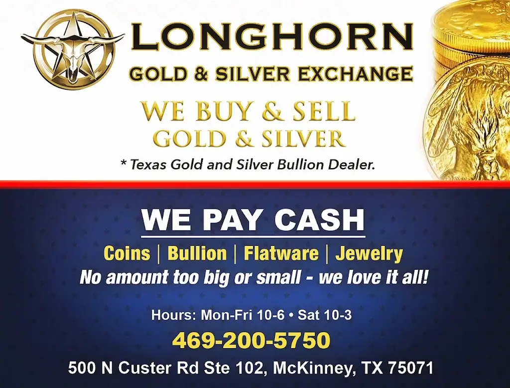 753V2924L98244BY 500 N Custer Rd STE 102 McKinney TX 75071 USA Cash for Gold McKinney Longhorn Gold Silver Exchange